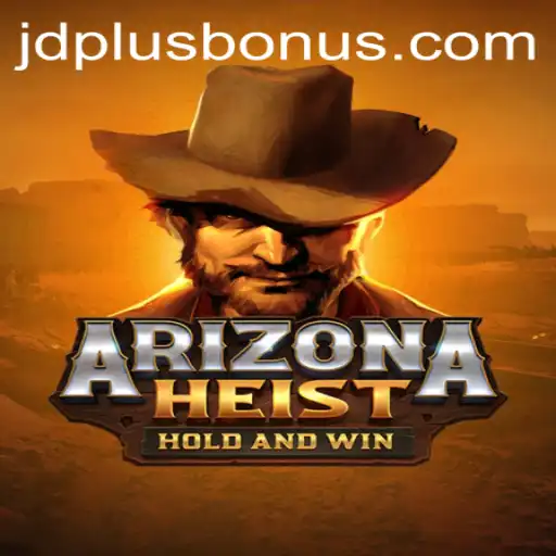 ArizonaHeist and JDPLUS CLUB: A Thrilling Adventure Awaits