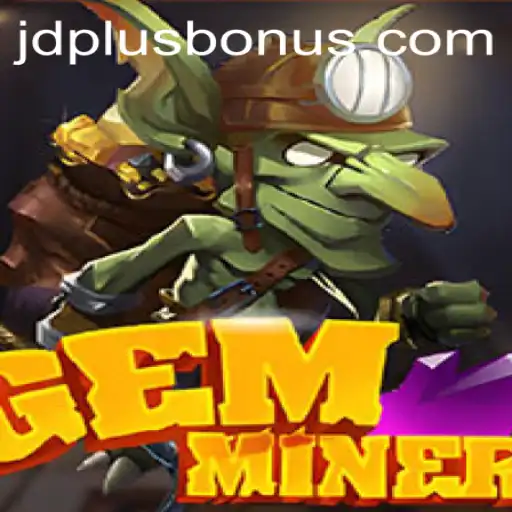 Discovering the Dazzling World of GemMiner and JDPLUS CLUB
