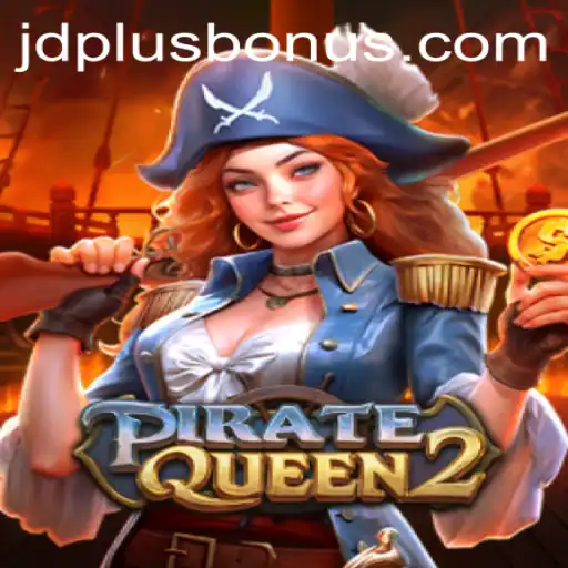 Embark on a High-Seas Adventure with PirateQueen2 and Join the JDPLUS CLUB